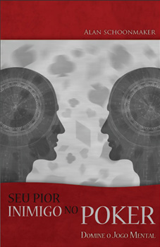 YOUR WORST ENEMY IN POKER - MASTER THE MIND GAME